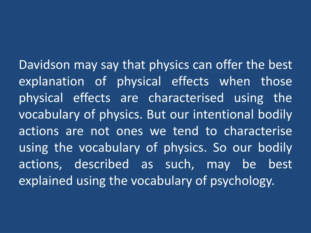 davidson may say that physics can offer the best