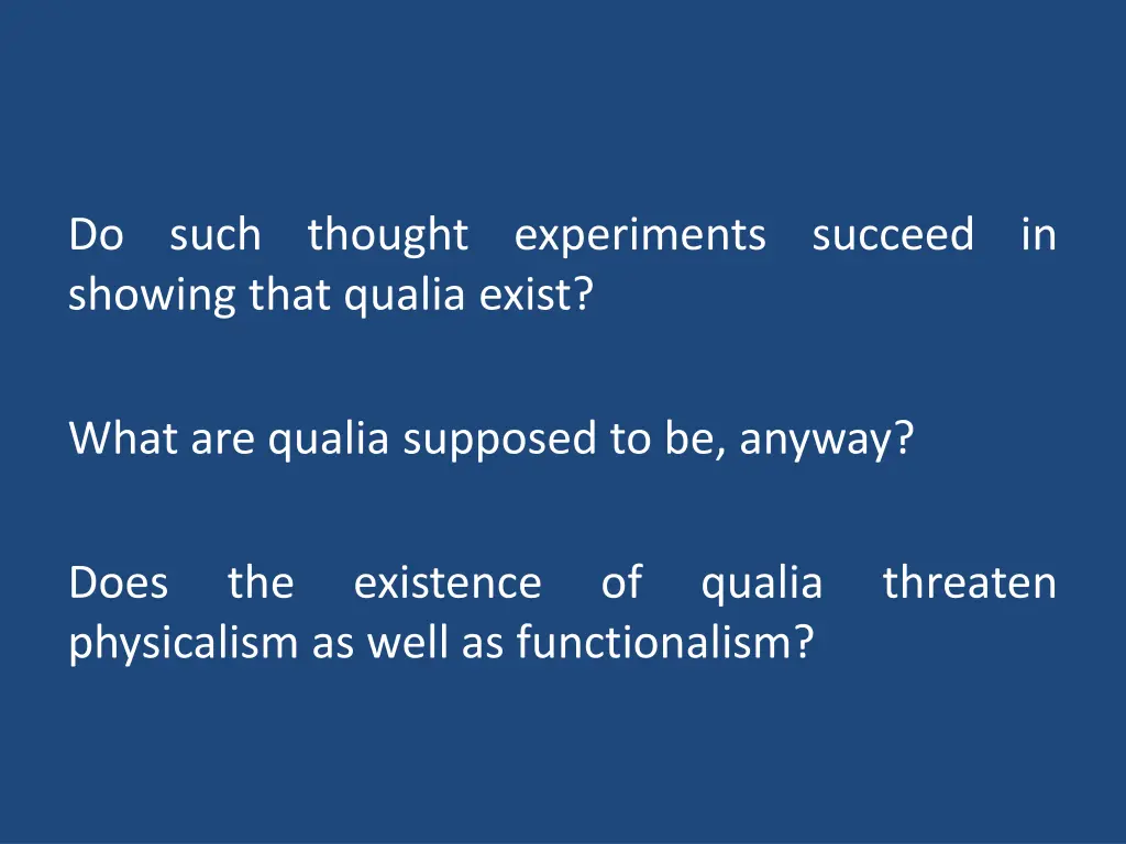 do such thought experiments succeed in showing