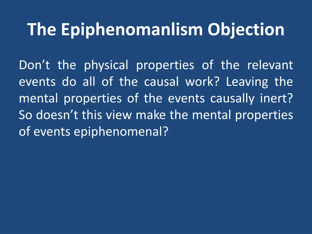 the epiphenomanlism objection 2