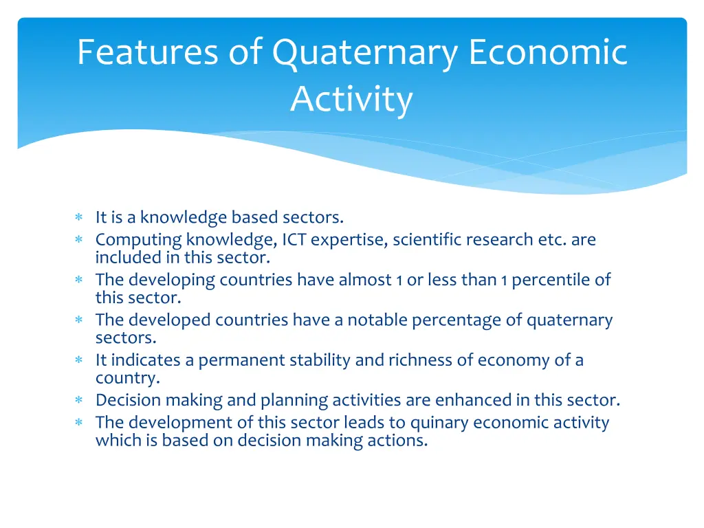 features of quaternary economic activity 1