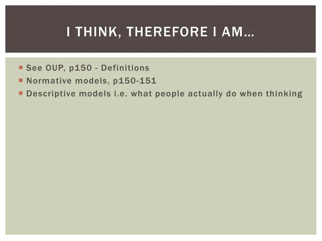 i think therefore i am
