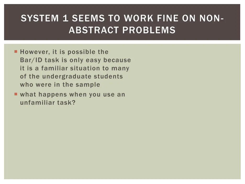 system 1 seems to work fine on non abstract