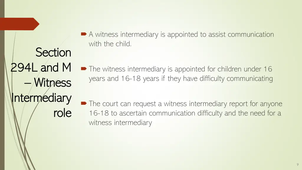 a witness intermediary is appointed to assist