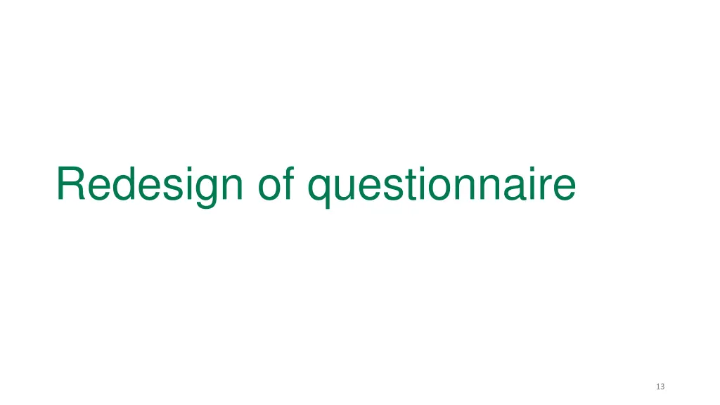 redesign of questionnaire