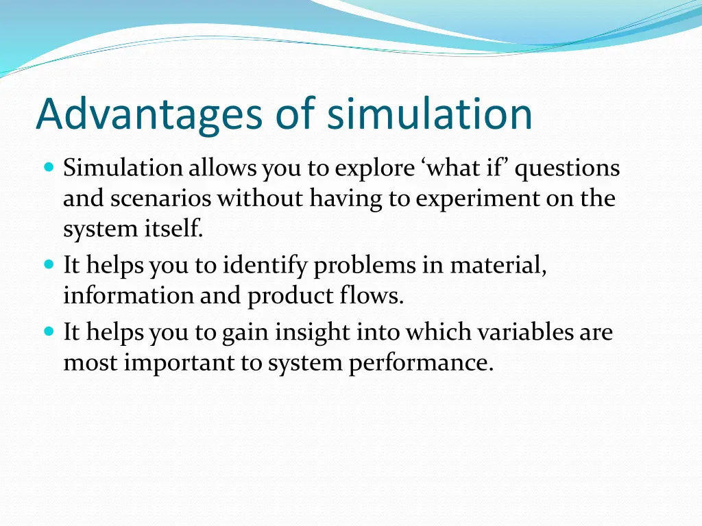 advantages of simulation