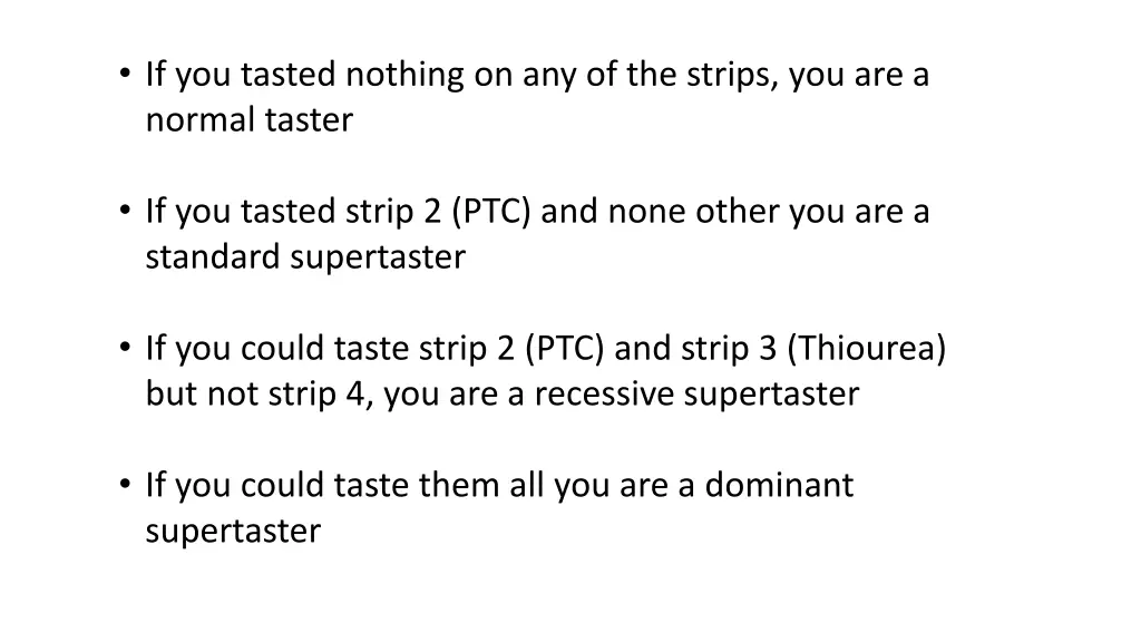 if you tasted nothing on any of the strips