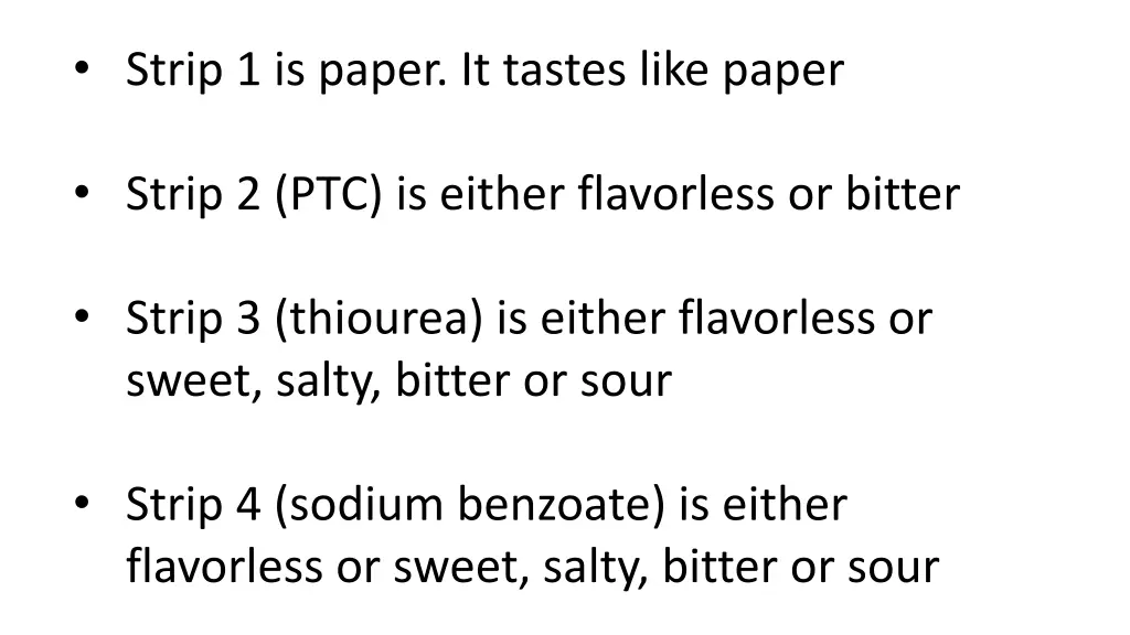 strip 1 is paper it tastes like paper