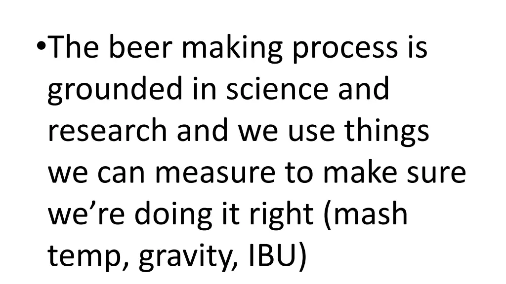 the beer making process is grounded in science