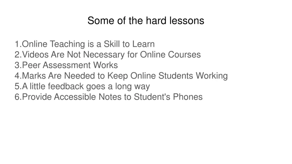 some of the hard lessons