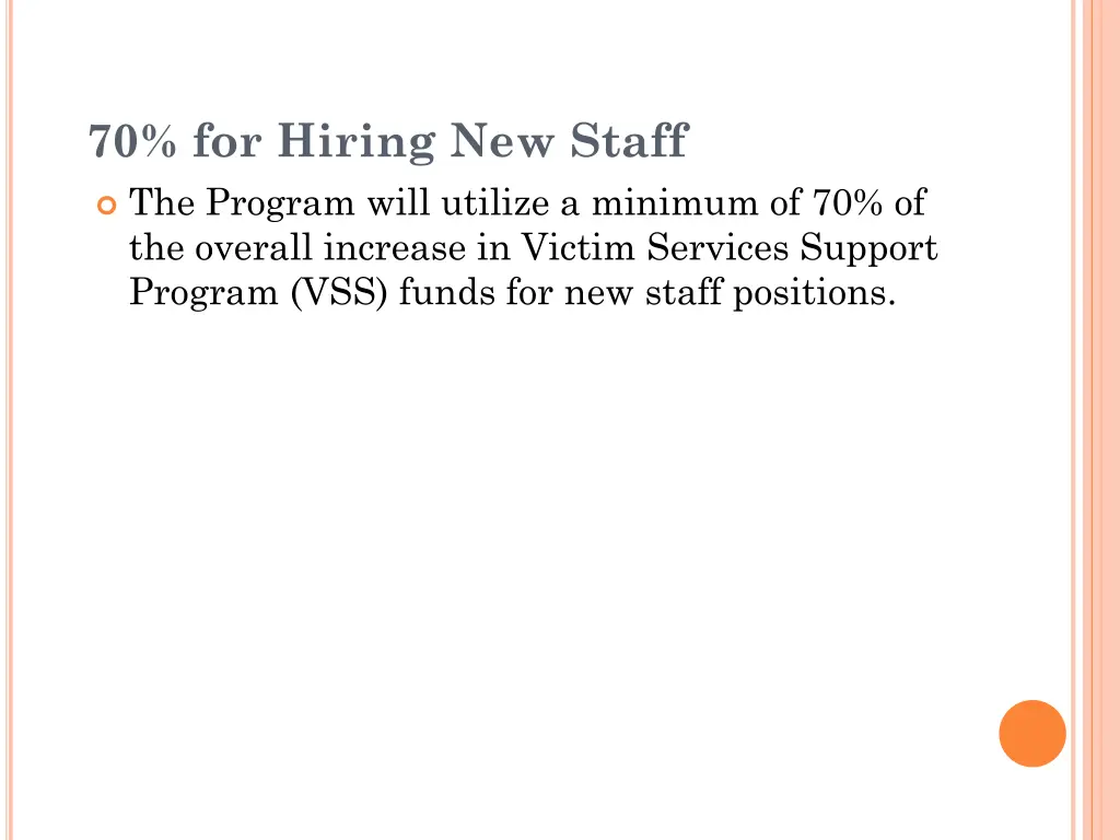 70 for hiring new staff the program will utilize
