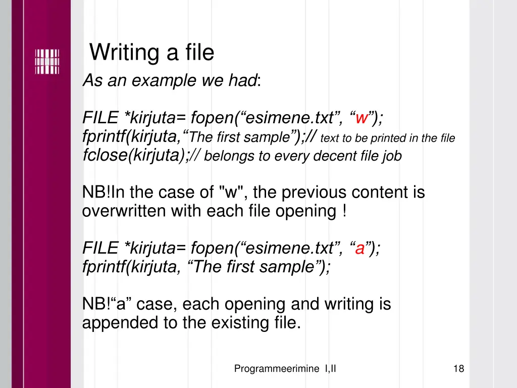 writing a file as an example we had