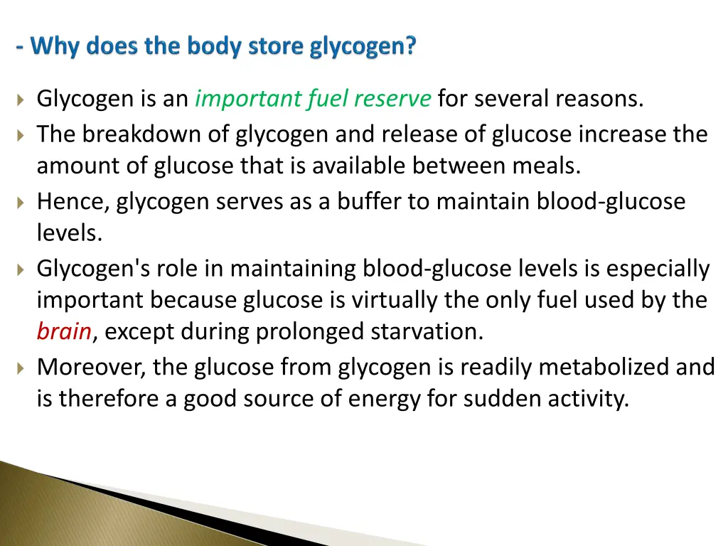 glycogen is an important fuel reserve for several