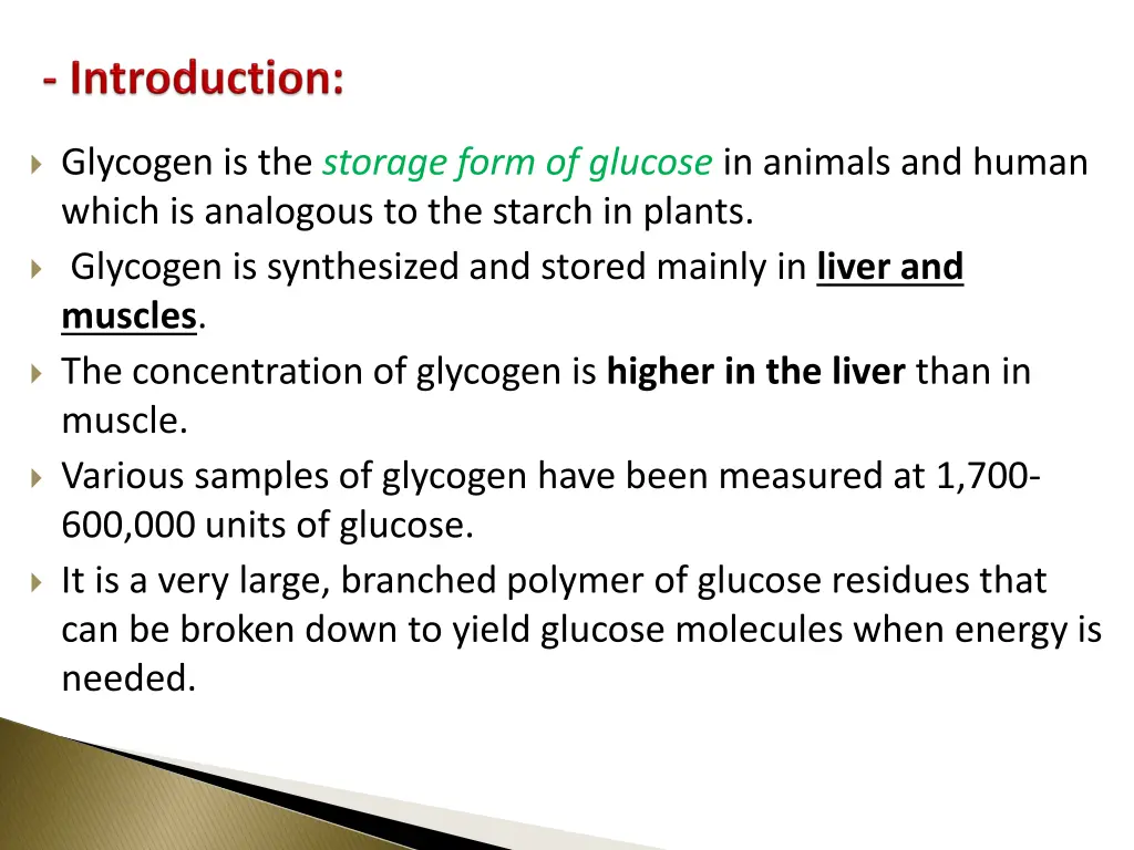 glycogen is the storage form of glucose