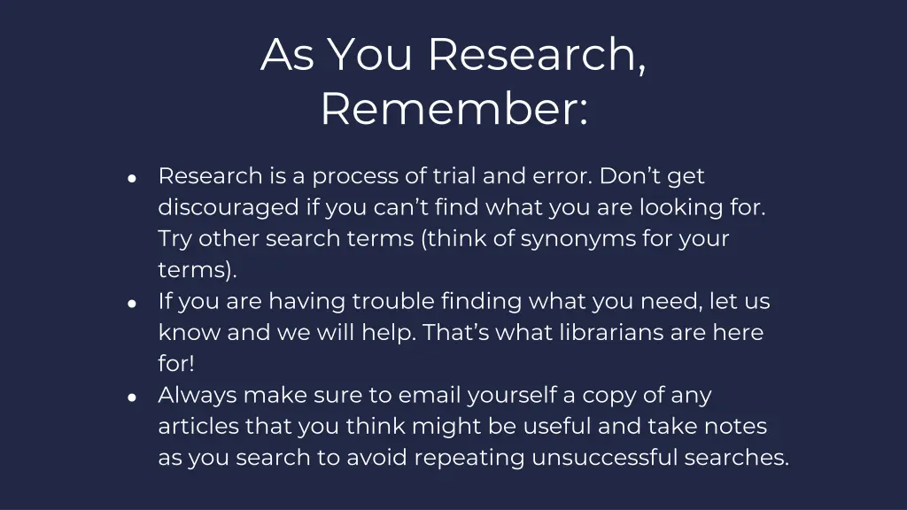 as you research remember