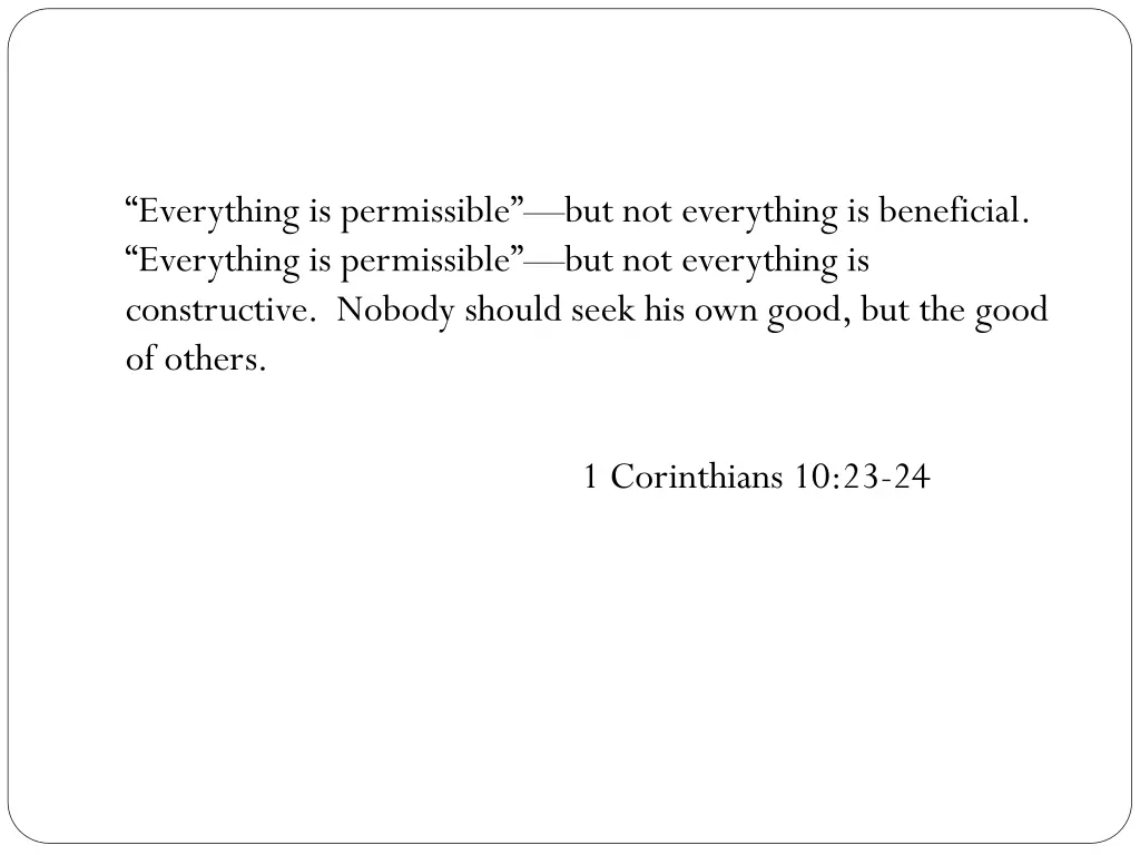 everything is permissible but not everything
