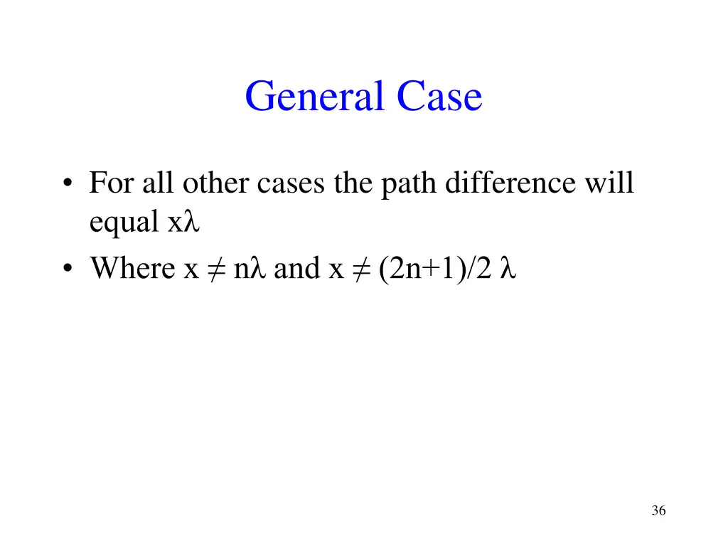 general case