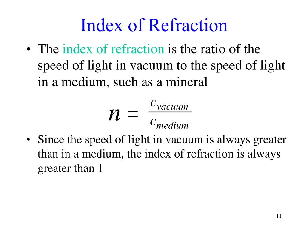 index of refraction the index of refraction