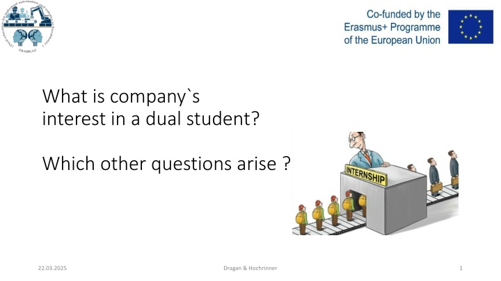 what is company s interest in a dual student