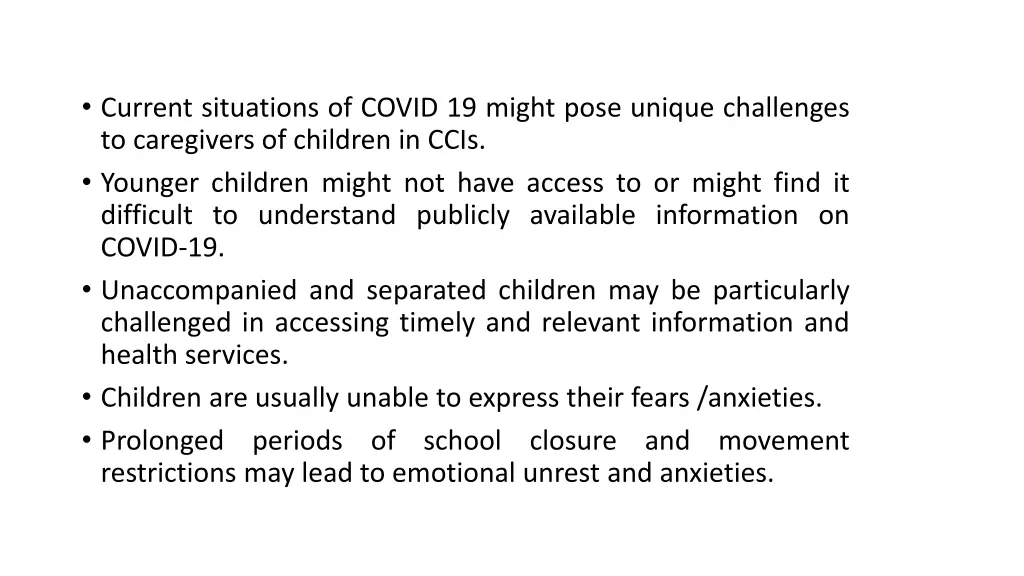 current situations of covid 19 might pose unique