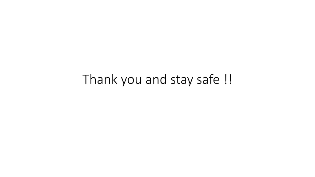 thank you and stay safe