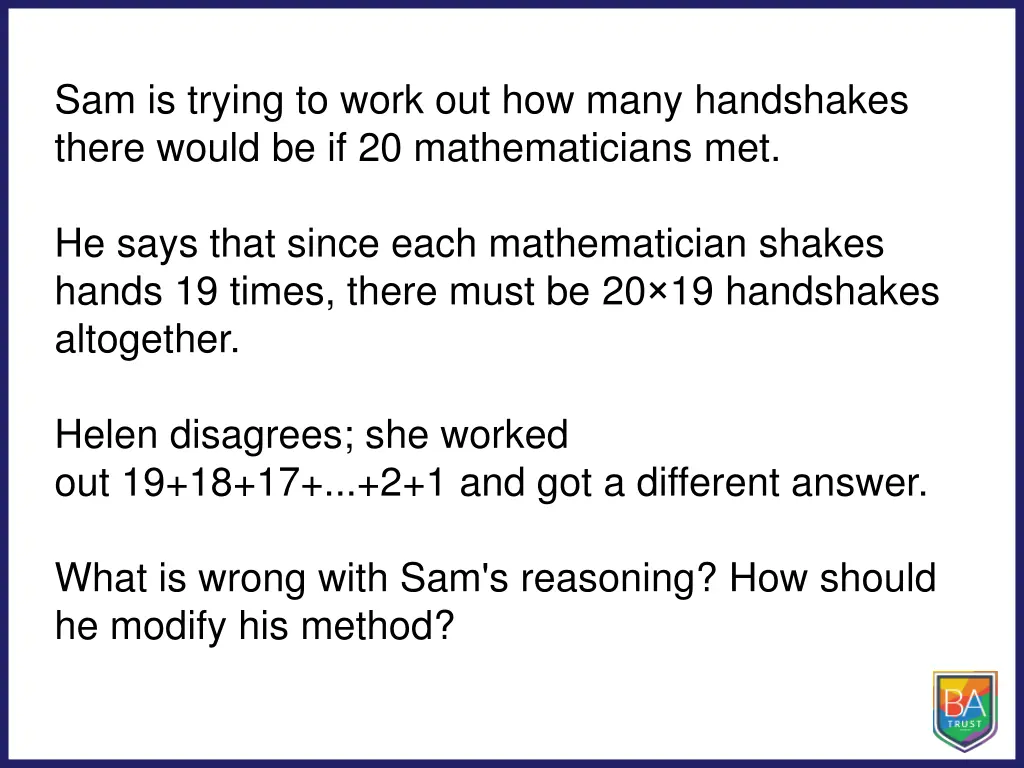 sam is trying to work out how many handshakes