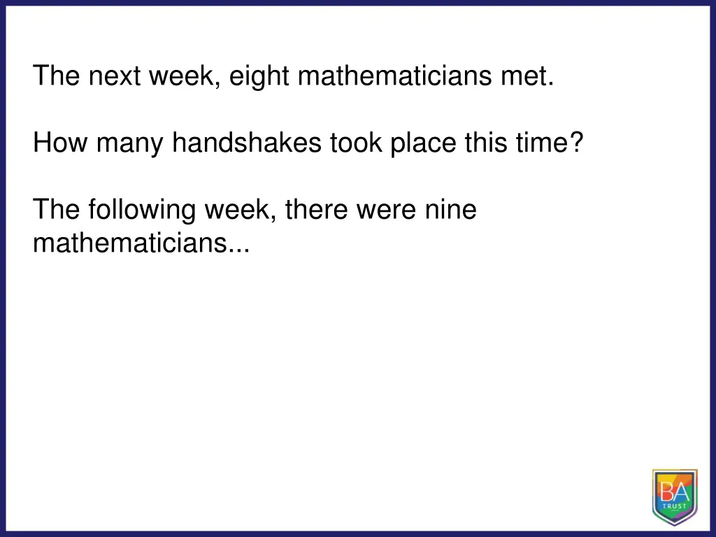 the next week eight mathematicians met
