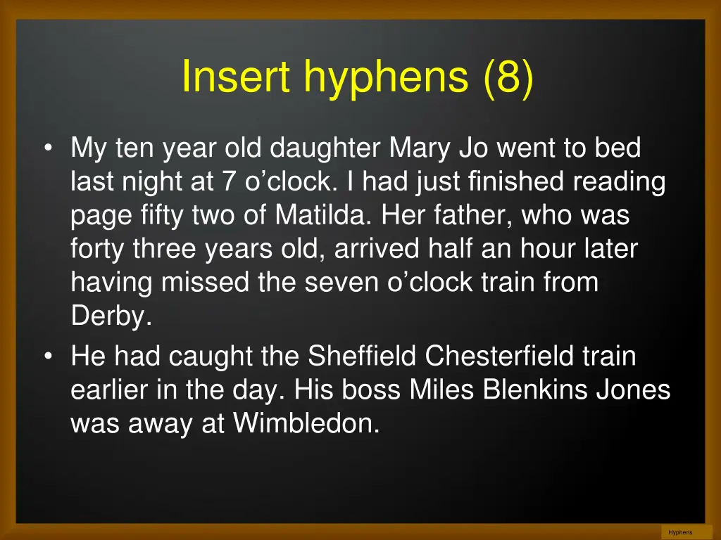 insert hyphens 8