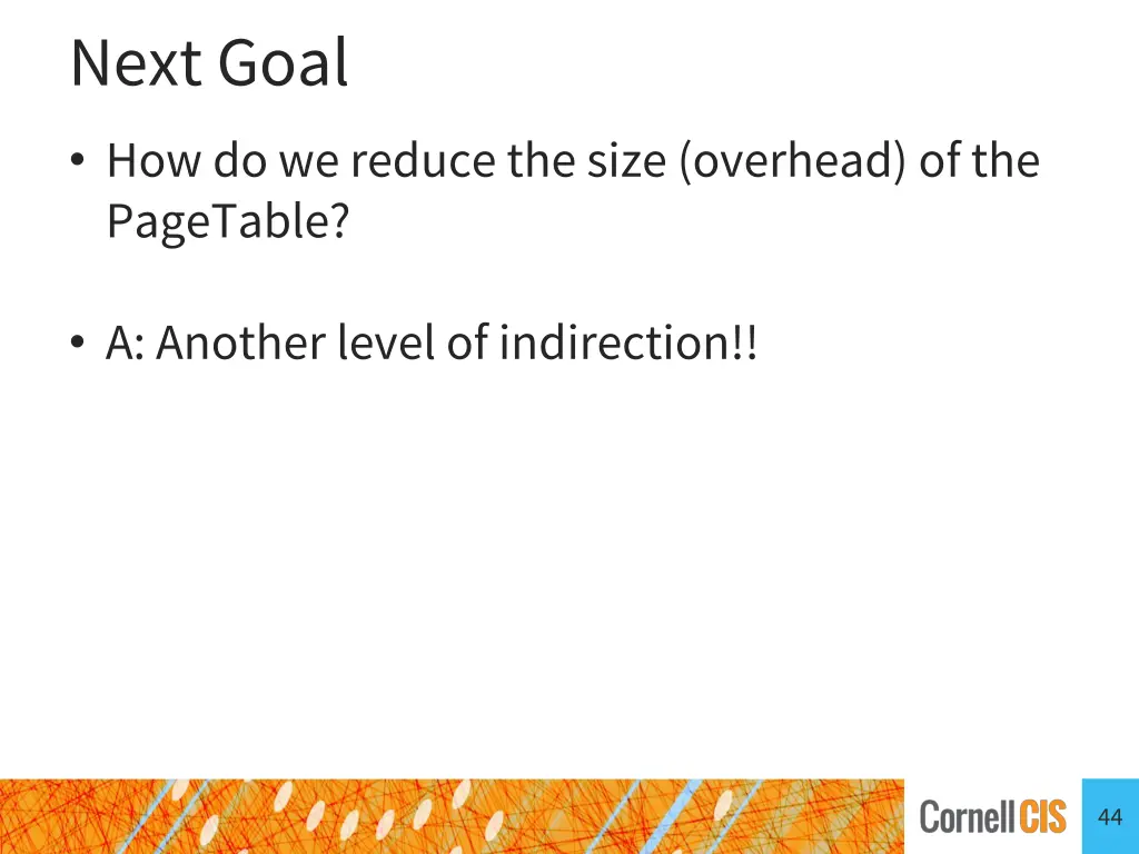 next goal how do we reduce the size overhead 1