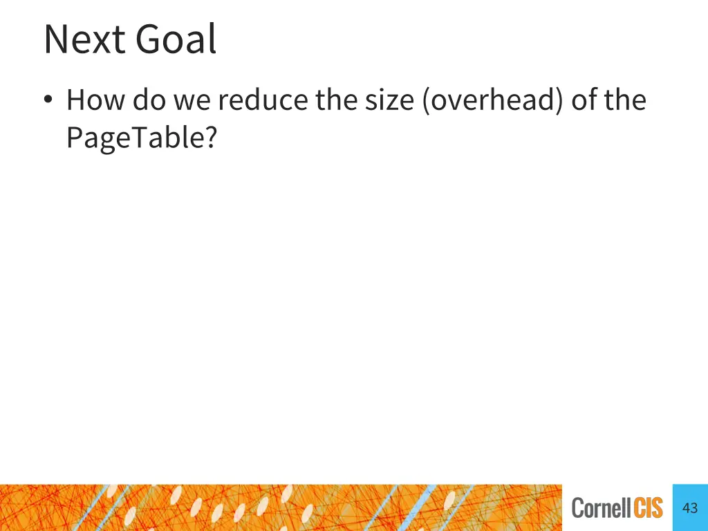 next goal how do we reduce the size overhead