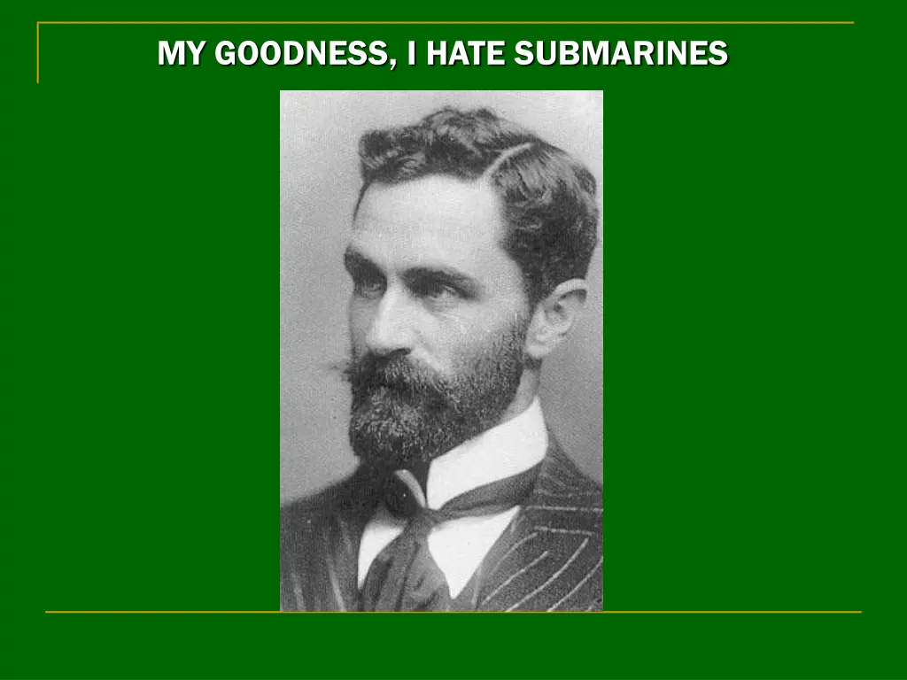 my goodness i hate submarines