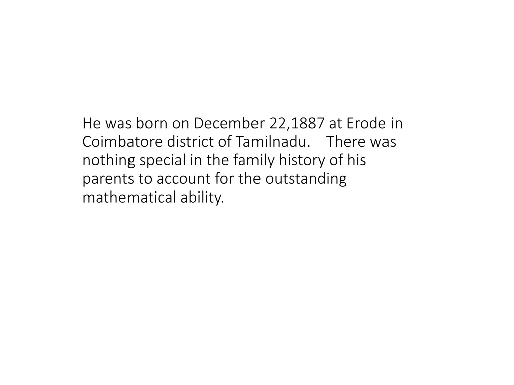 he was born on december 22 1887 at erode