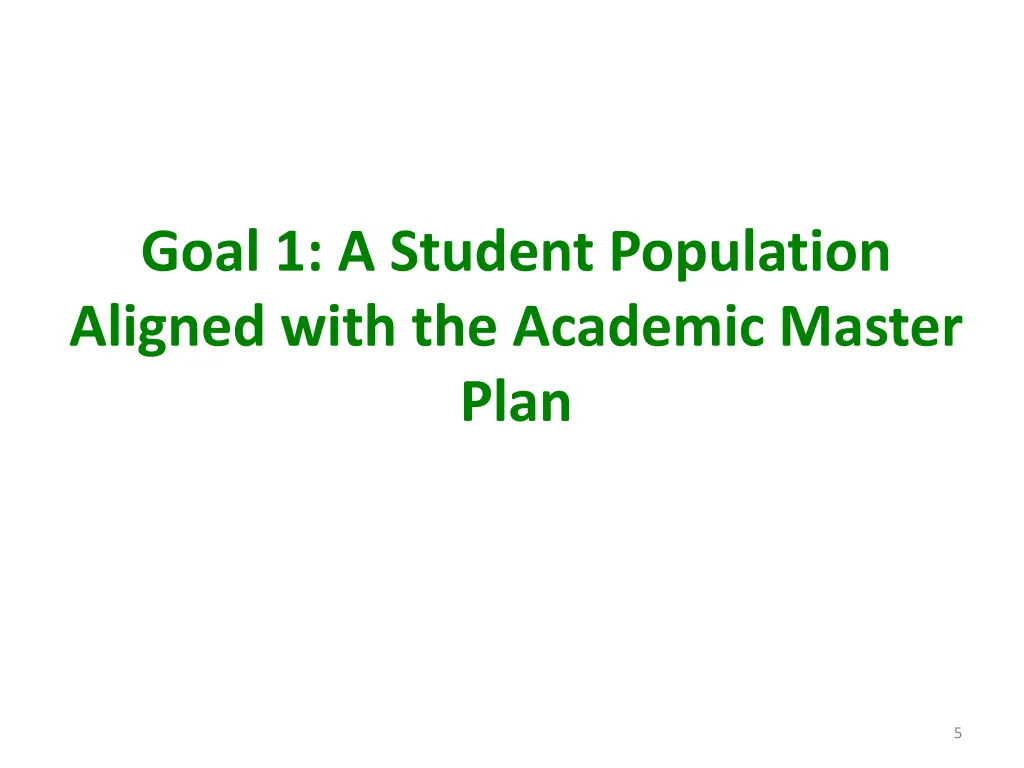 goal 1 a student population aligned with