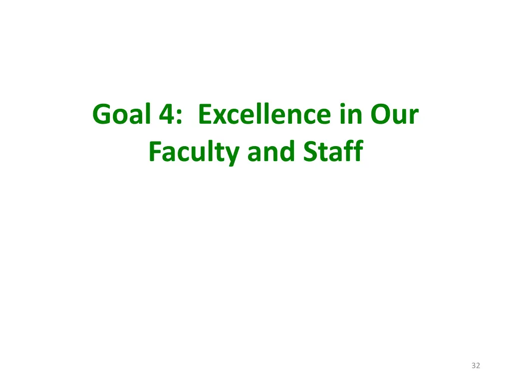 goal 4 excellence in our faculty and staff