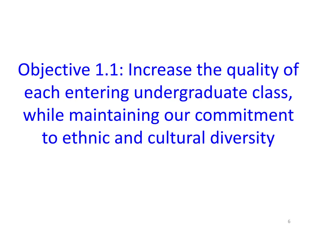 objective 1 1 increase the quality of each