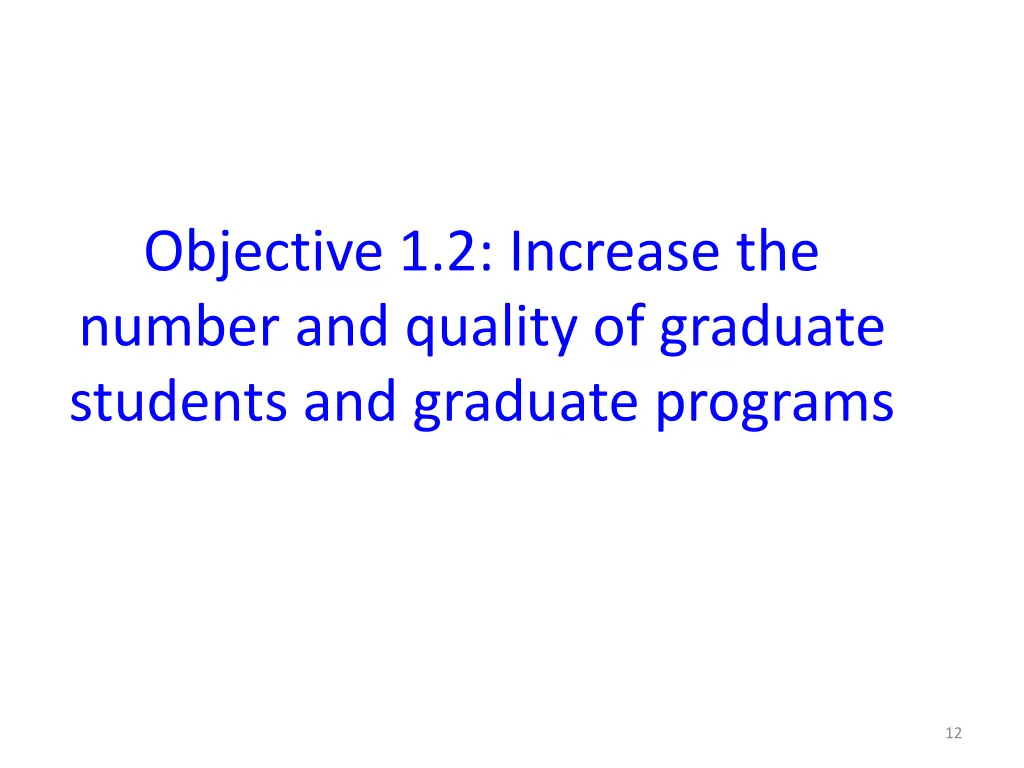 objective 1 2 increase the number and quality