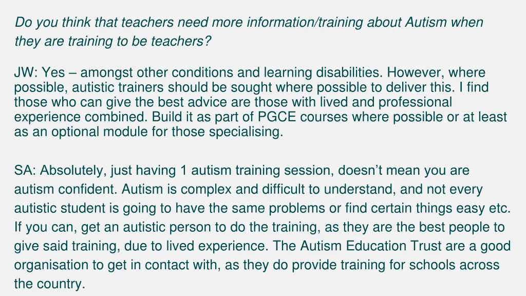 do you think that teachers need more information