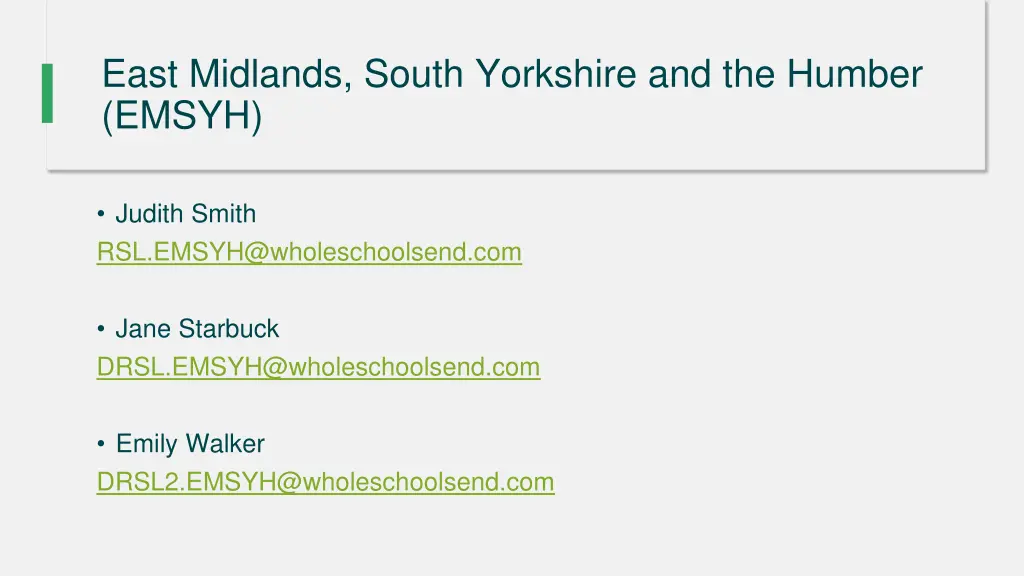 east midlands south yorkshire and the humber emsyh