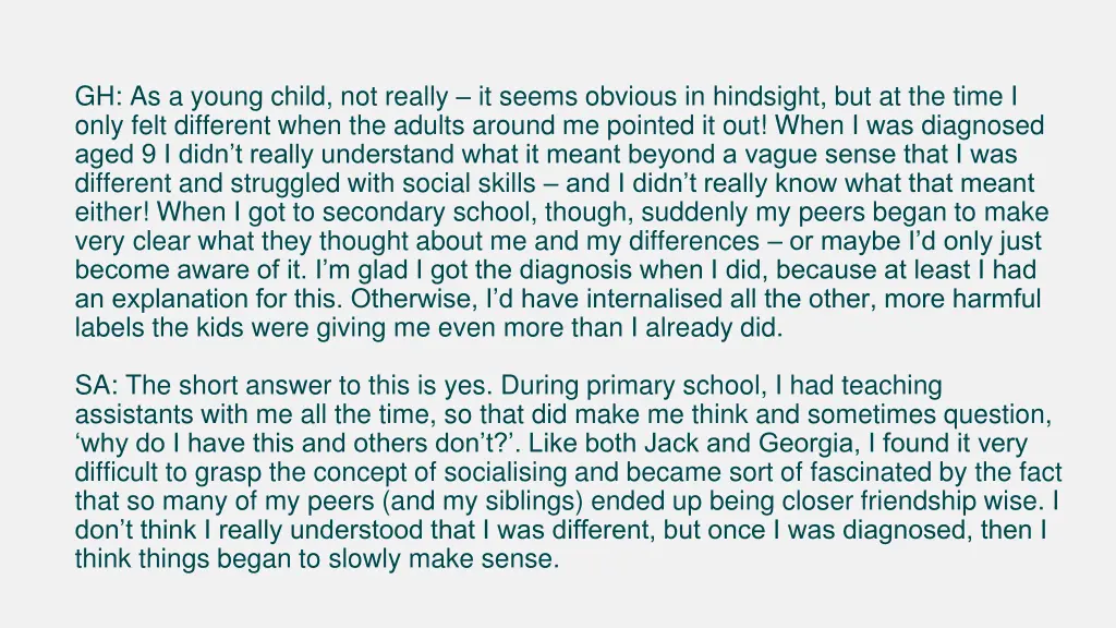 gh as a young child not really it seems obvious