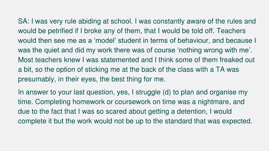 sa i was very rule abiding at school