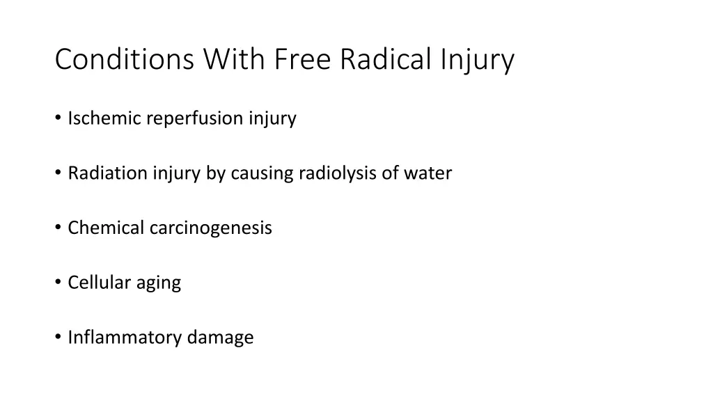 conditions with free radical injury