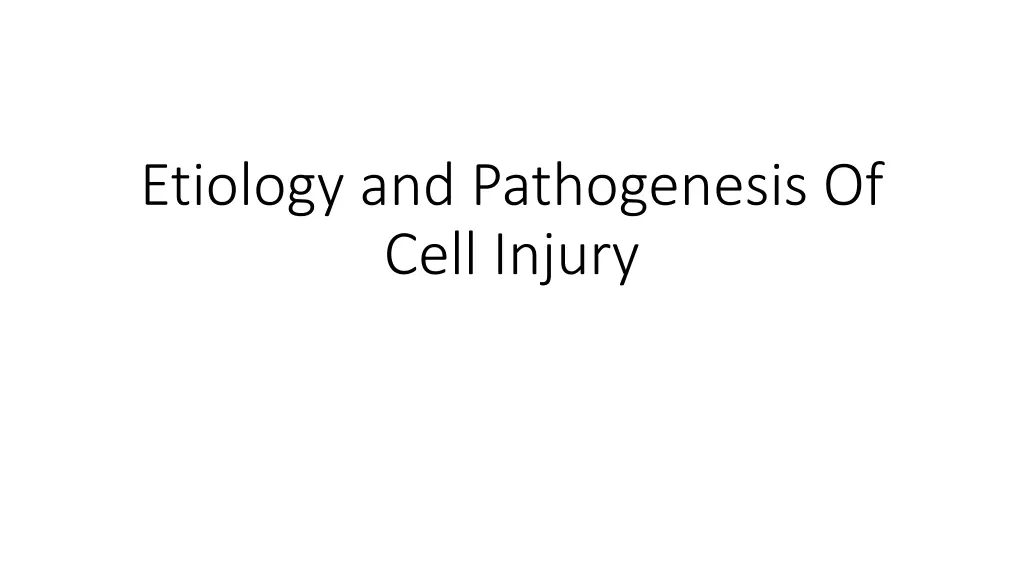 etiology and pathogenesis of cell injury