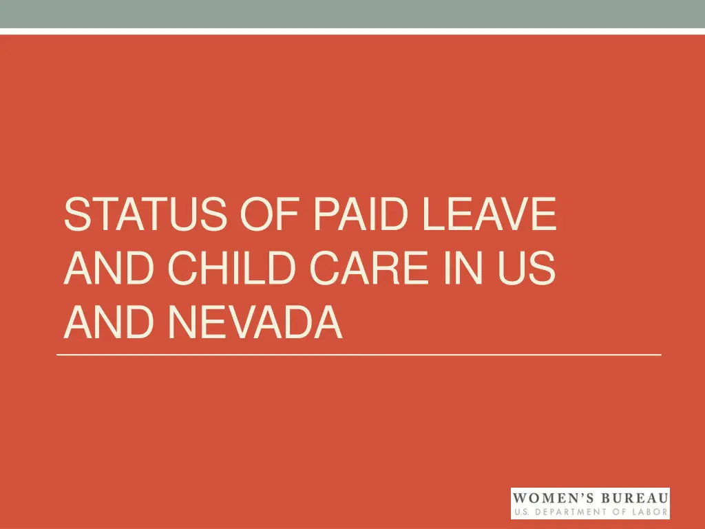 status of paid leave and child care