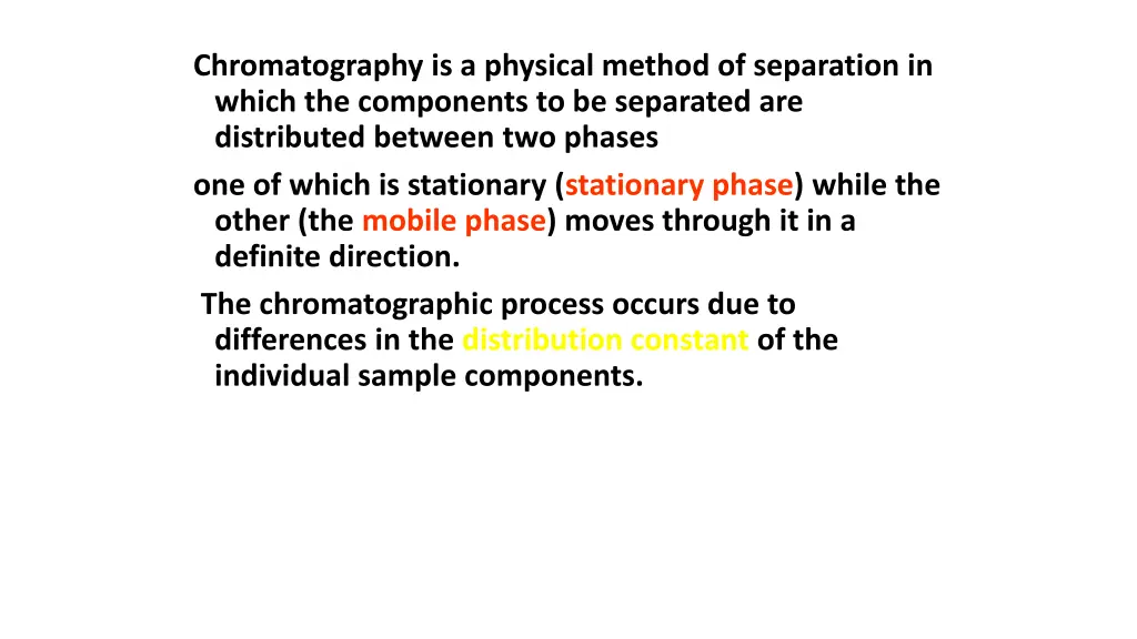 chromatography is a physical method of separation