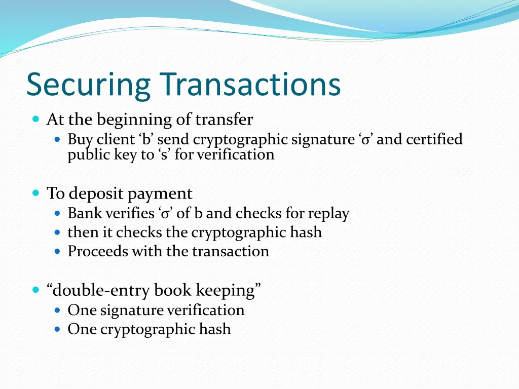 securing transactions at the beginning