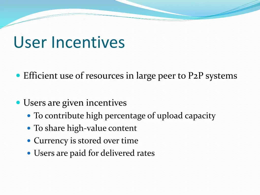 user incentives