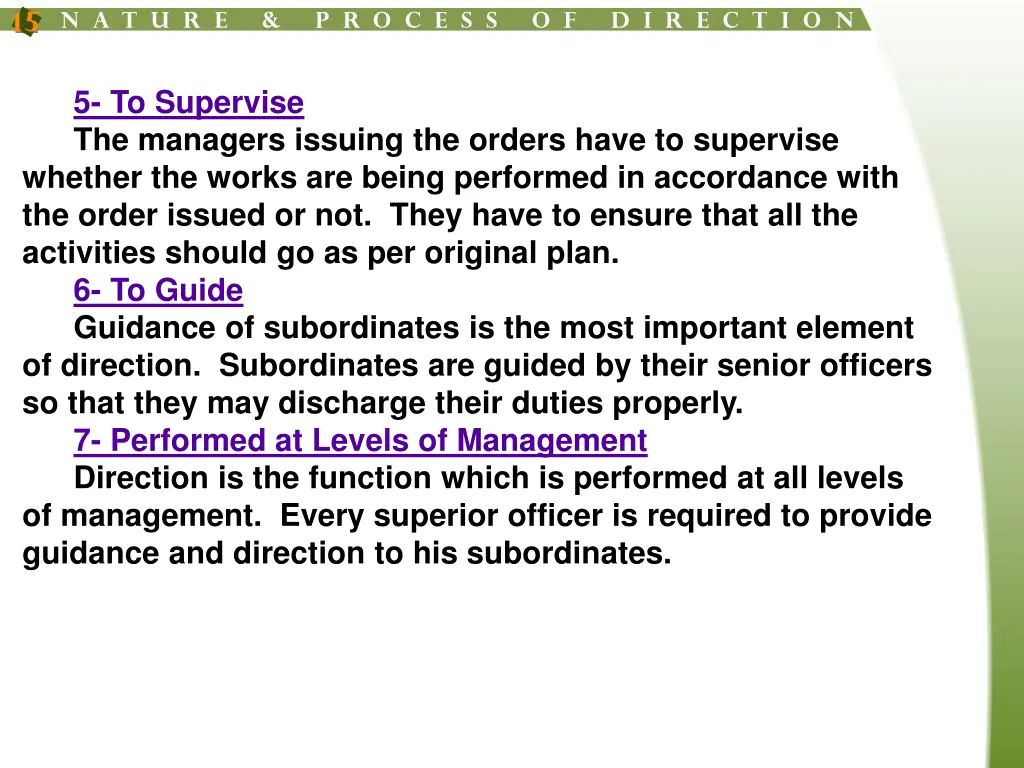 5 to supervise the managers issuing the orders