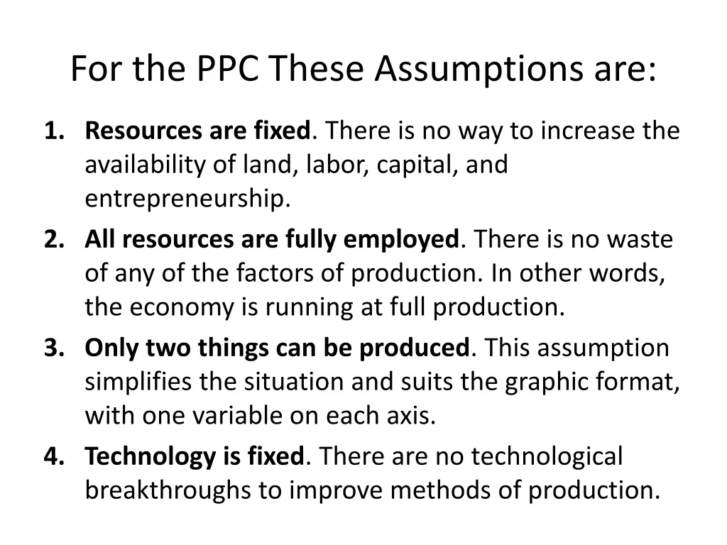 for the ppc these assumptions are