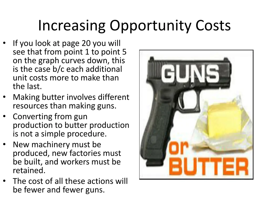 increasing opportunity costs if you look at page
