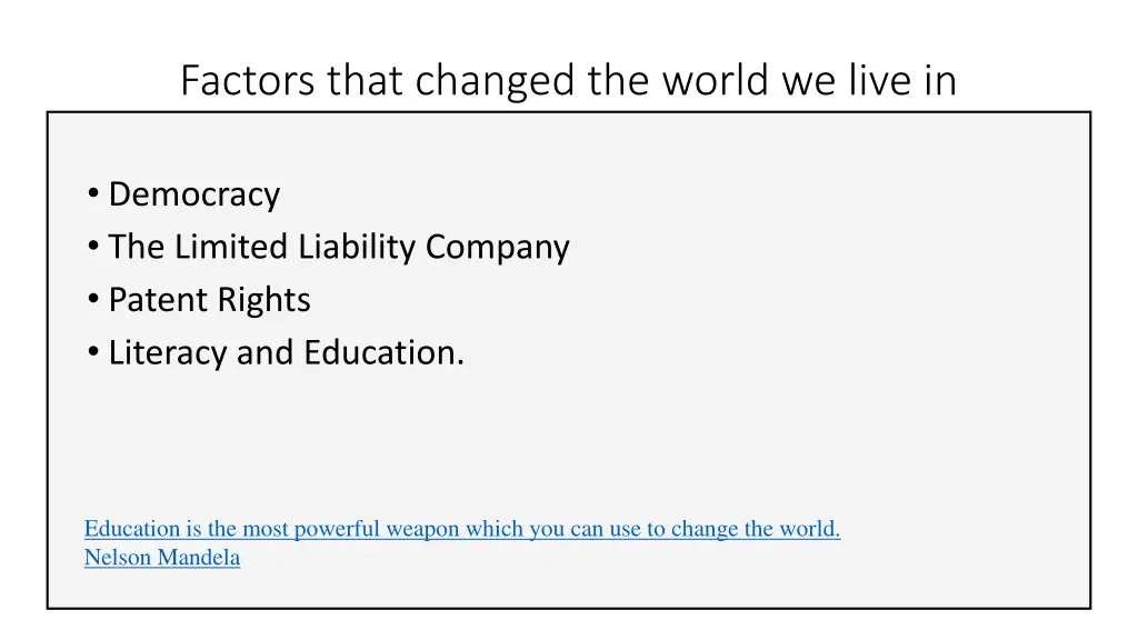 factors that changed the world we live in