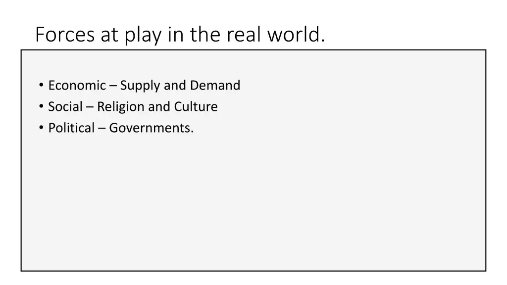 forces at play in the real world
